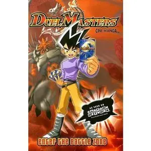 USED-Duel Masters, Vol. 1: Enter The Battle Zone (Duel Masters Cine-Manga) by Wizards of the Coast Team (Paperback)
