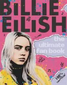 USED-Billie Eilish: The Ultimate Fan Book (100% Unofficial) by Sally Morgan (Paperback)