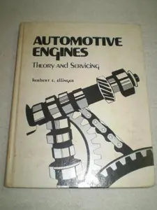 USED-Automotive engines: Theory and servicing by Herbert E Ellinger (Paperback)