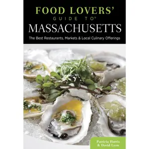 USED-Food Lovers' Guide To(r) Massachusetts: The Best Restaurants, Markets & Local Culinary Offerings by Harris, Patricia (Paperback)