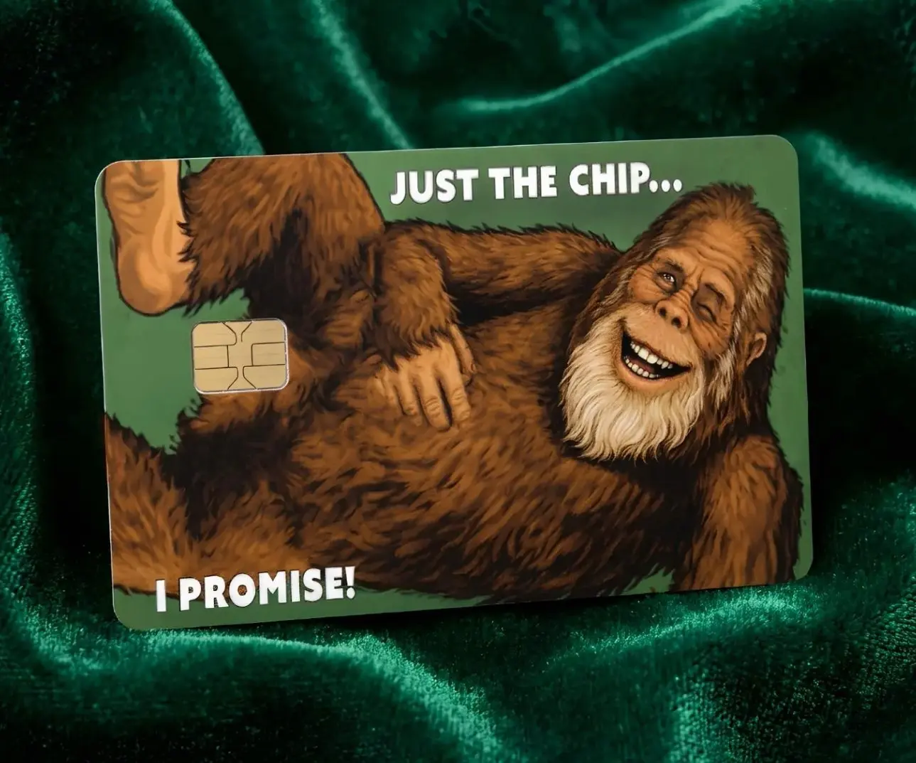 "Just The Chip I Promise" Funny Bigfoot Credit Card Skin Sticker