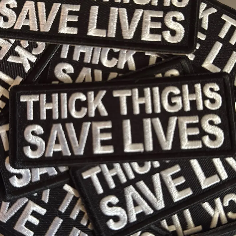 Iron on Thick Thigh Save Lives Patches for Clothing and Apparel