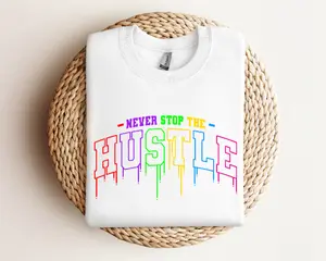 Never Stop The Hustle Mental Health Awareness DTF Transfers