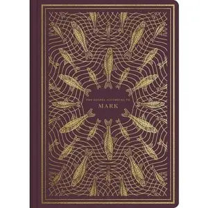 USED-ESV Illuminated Scripture Journal: Mark by Esv Bibles (Paperback)
