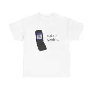 flip phone illustration Tee | 'make it worth it.' text shirt