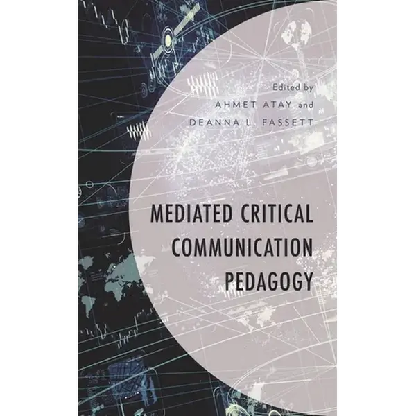 Mediated Critical Communication Pedagogy - Paperback