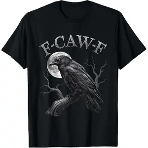 100% cotton Black Crow, F-Caw-F Funny Black Bird moon Gothic Adult Humor T-Shirt