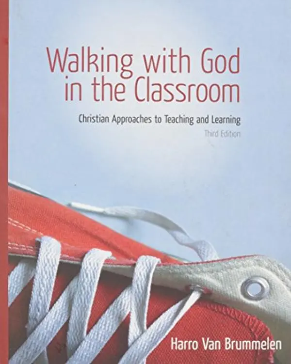 USED Book - Walking with God in the Classroom: Christian Approaches to Teaching and Learning by Harro Van Brummelem (Paperback) - english