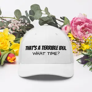 That's a Terrible Idea Trucker Hat - Cotton Six-Panel Structured Cap with Adjustable Closure & Permacurv Visor