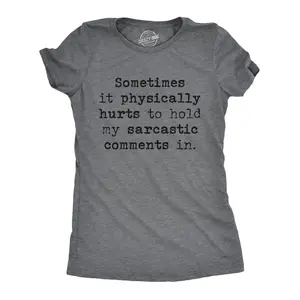 Womens Sometimes It Physically Hurts to Hold My Sarcastic Comments In T Shirt Funny Womens T Shirts Cute Vintage Fashion Casual Ladies T-Shirt Gift Funny Sarcastic Top Women's Novelty Tees Dark Grey