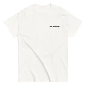 Never keep it sealed - tee