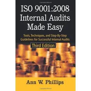 USED Book - ISO 9001:2008 Internal Audits Made Easy: Tools, Techniques, and Step-by-Step Guidelines for Successful Internal Audits by Ann W. Phillips (Paperback) - english
