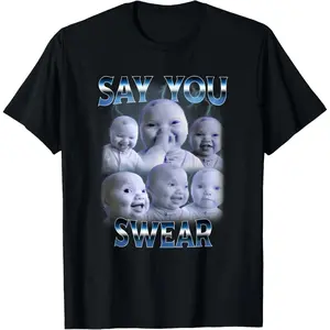 Express Your Humor with a 100 Percent Cotton Say You Swear Ai Niche Baby Holding Back Laugh Genz Meme T-Shirt