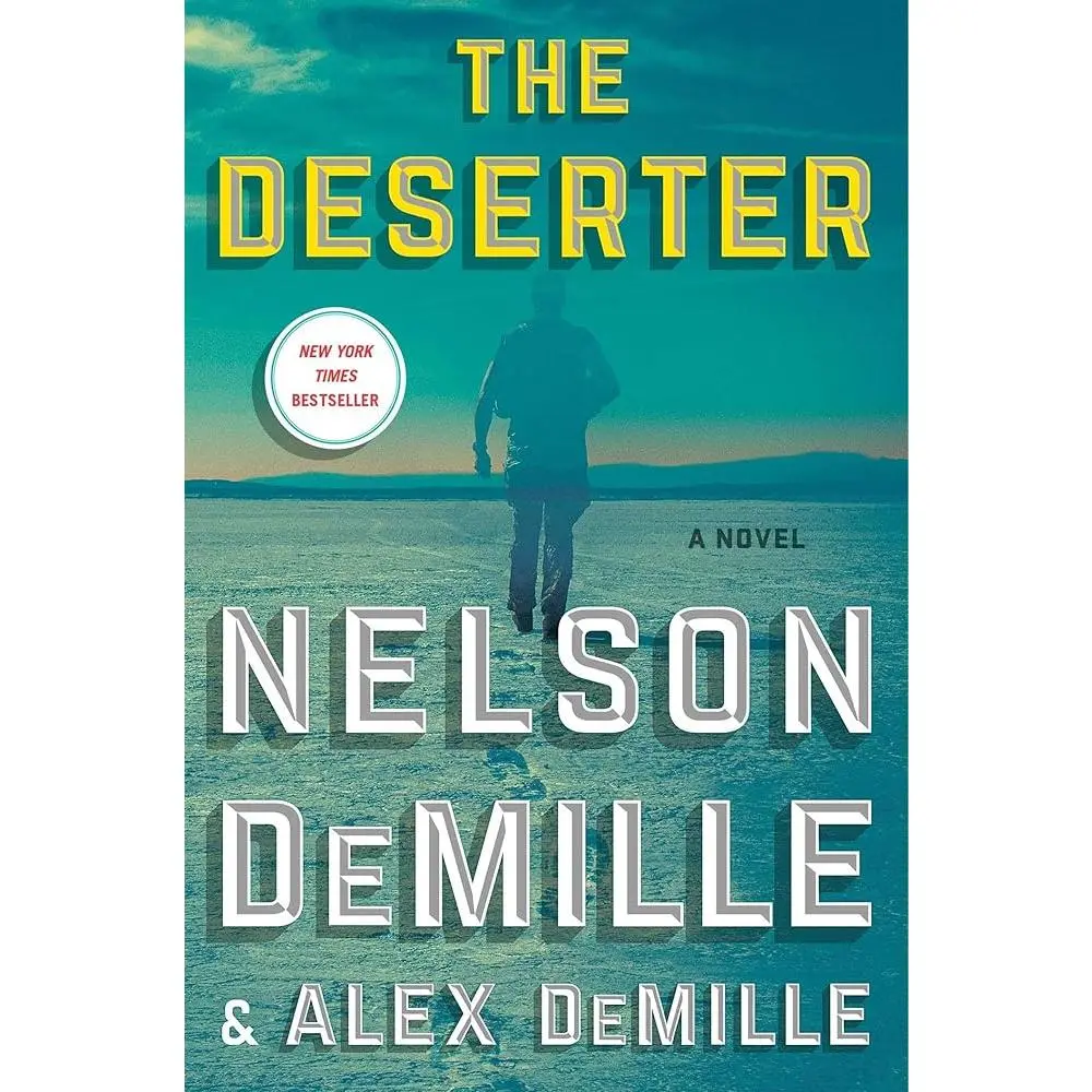 The Deserter: A Thriller Novel - 1st Book in the Scott Brodie & Maggie Taylor Series, New York Times Bestseller by Alex Demille, with Exotic Dangerous Locales, Hairpin Twists, Inimitable Humor