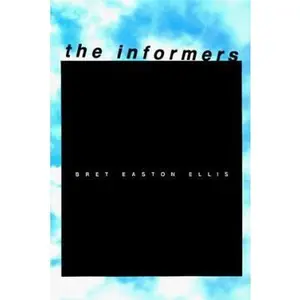 USED-The Informers by Bret Easton Ellis (Paperback)
