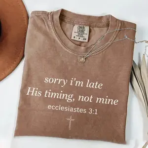 Sorry I’m Late His Timing Not Mine Shirt,Ecclesiastes 31 Comfort Colors Tee, Christian Bible Verse Faith Shirt,Minimalist Christian T-Shirt - DarkFlex