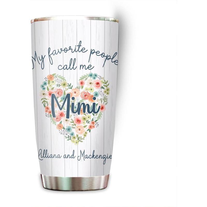 Personalized Gigi Tumbler My Favorite People Call Me Nana Heart Floral Tumbler Gifts For Grandparents Custom Travel Cup Stainless Steel 20 Oz Nana Gifts For Mothers Day Birthday