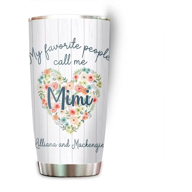 Personalized Gigi Tumbler My Favorite People Call Me Nana Heart Floral Tumbler Gifts For Grandparents Custom Travel Cup Stainless Steel 20 Oz Nana Gifts For Mothers Day Birthday