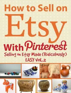 USED-How to Sell on Etsy With Pinterest by Huff, Charles (Paperback)