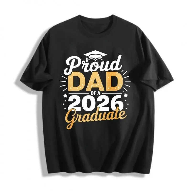 【 100% Cotton】Class of 2026 Graduation T-Shirt - Proud Dad of a 2026 Graduate, Golden Lettering & Diploma Design, 100% Cotton 220gsm Loose Fit S-XXXL, Black Casual Shirt for 2026 Year Parents Gift，men's t shirts