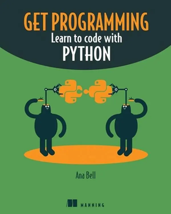 USED Book - Get Programming: Learn to Code with Python by Bell, Ana (Paperback) - english