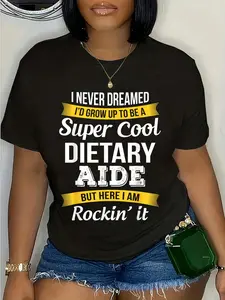 100% Cotton Funny Dietary Aide Gifts Appreciation Service Worker T-Shirt