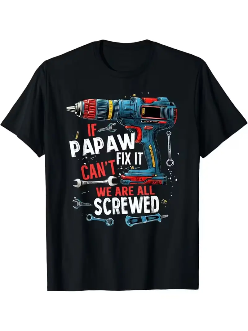 Women's 100% Cotton Casual Tops - Round Neck Shortsleeve Funny Quote "If Papaw Can't Fix It" Handyman Papaw Gift, Relaxed Fit Fabric Summer Top, Cold Wash, All Seasons, Birthday