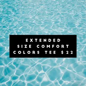 Comfort colors extended size  2x-3x