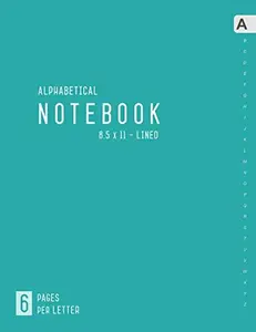 Alphabetical Notebook 8.5 x 11: 6 Pages per Letter | Lined-Journal Organizer Large with A-Z Tabs Printed | Minimalist Design Teal