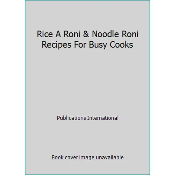 USED Book - Rice A Roni & Noodle Roni Recipes For Busy Cooks by Publications International (Hardcover) - english