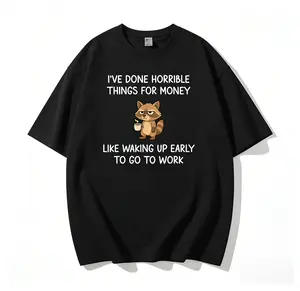 Funny Raccoon Meme T-Shirt 180g Cotton, I've Done Horrible Things For Money Like Waking Up Early Graphic, Unisex Breathable All-Season Casual Top, Original Non-Basic Design for Coffee Lover Workaholic Office Worker Gift
