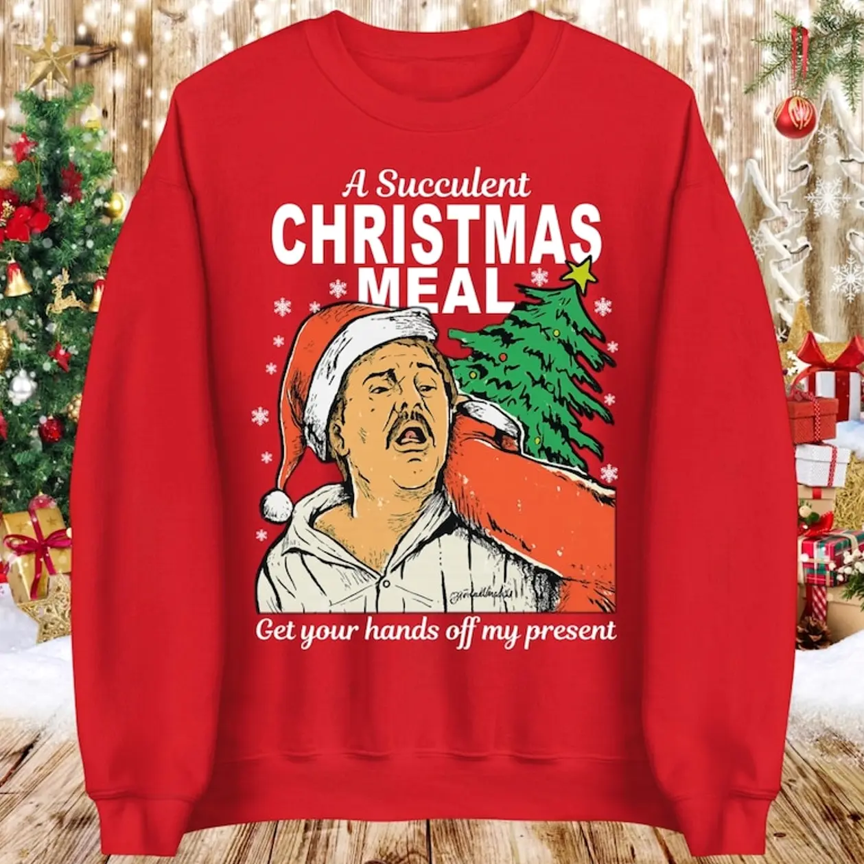 Democracy Manifest Christmas Jumper, A Succulent Christmas Meal Funny Jumper, Get Your Hands Off My Present Sweater, Humorous Xmas Santa Top