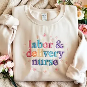 Embroidered Labor and Delivery Nurse Sweatshirt, Maternity Ward Gift