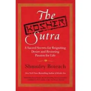 USED-The Kosher Sutra: Eight Sacred Secrets for Reigniting Desire and Restoring Passion for Life by Boteach, Shmuley (Paperback)