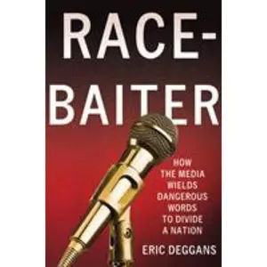 USED Book - Race-Baiter by Deggans, Eric (Hardcover) - english