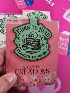 Born to read, forced to work Magnetic Bookmark