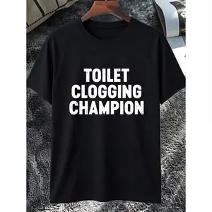 Toilet Clogging Champion Men's Humorous Graphic Print T-Shirt,Casual Round Neck Tee, Breathable Summer Top for Adults, Loose Fit Funny Casual Attire, Summer Tshirt, Regular Fit Tee trendy tshirt Christian Faith T-Shirt funny brainrot meme classic menswear
