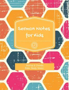 Sermon Notes: Journal and Doodle Bible Study for Kids