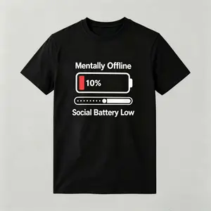 “Mentally Offline” graphic tee, unisex funny shirt for introverted, sarcastic individuals; “social battery low 10%”; suitable for socially drained overthinkers; minimal battery print; casual cotton short-sleeve T-shirt for men and women; ideal for daily w