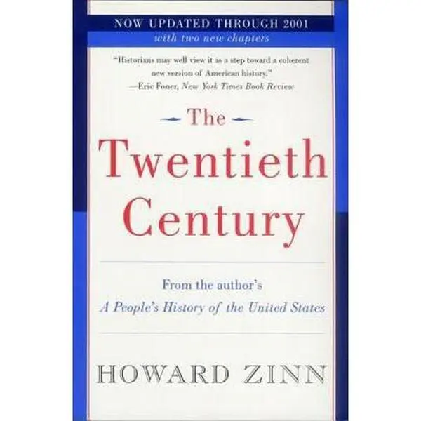 USED-The Twentieth Century: A People's History by Zinn, Howard (Paperback)