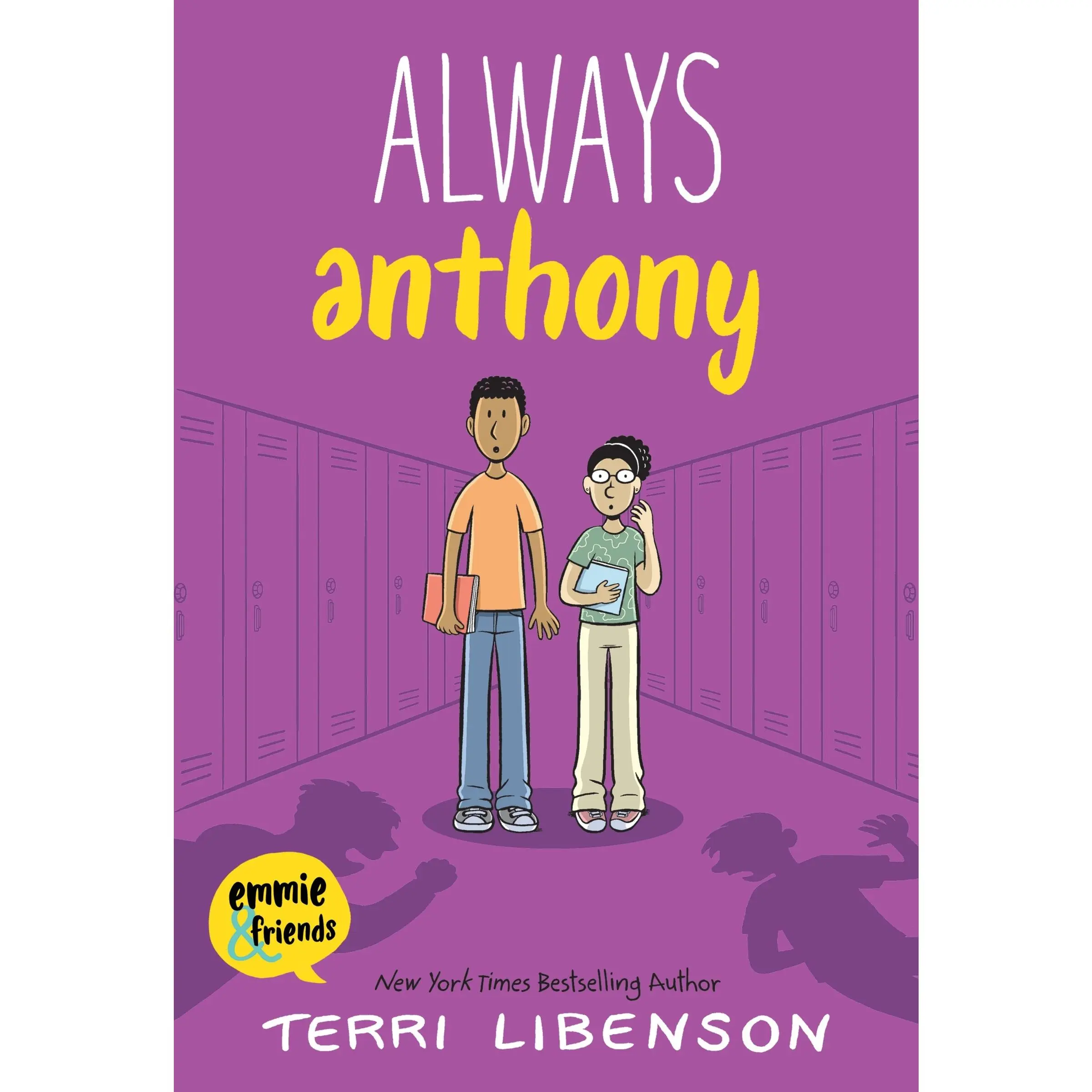 Emmie & Friends: Always Anthony: A Graphic Novel (Emmie & Friends: Volume Number 8) by Terri Libenson||Terri Libenson [Hardback Book]