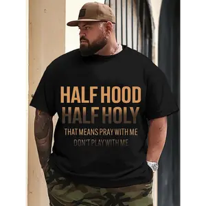 Men'S Plus Size Vintage Cotton T-Shirt, Black 'HALF HOOD HALF HOLY THAT MEANS PRAY WITH ME DON'T PLAY WITH ME' Print, Casual Crewneck Short Sleeve, Soft & Comfortable, Plus Size, Perfect for Outdoor Activities, Travel, and Fitness, PLUS SIZE