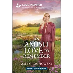 USED-An Amish Love to Remember: An Uplifting Inspirational Romance by Grochowski, Amy (Paperback)