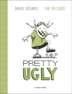 Pretty Ugly -- David Sedaris - Hardcover