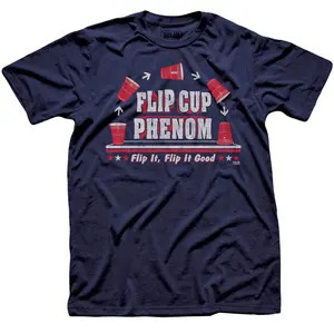 Flip Cup Phenom T Shirt - men women unisex shirt, funny t-shirt, graphic tees, t-shirt birthday gift