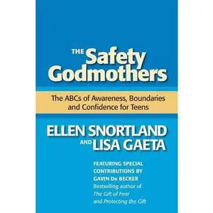 USED-The Safety Godmothers: The ABCs of Awareness, Boundaries and Confidence for Teens by Gaeta, Lisa (Paperback)