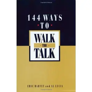 USED-144 Ways to Walk the Talk by Eric Harvey (Paperback)