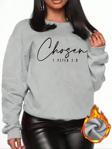 Fleece crewneck sweatshirt, "Chosen" religious and cultural letter print from the Bible's 1st Book of Peter, casual retro long-sleeved pullover, round-neck casual sports women's pullover sweatshirt, autumn and winter fleece women's clothing