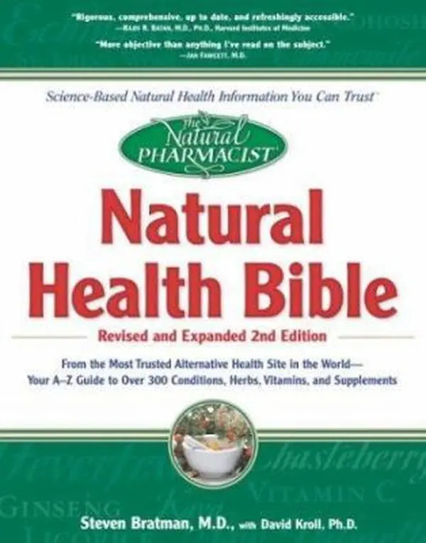 USED Book - The Natural Pharmacist : Natural Health Bible from the Most Trusted Alternative Health Site in the World : Your A-Z Guide to Over 300 Conditions, Herbs, Vitamins, and Supplements by Steven Bratman M.D. (Paperback) - english