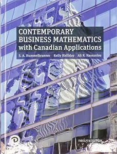 USED-Contemporary Business Mathematics with Canadian Applications (12th Edition) by S. A. Hummelbrunner (Author), Kelly Halliday (Author), Ali R. Hassanlou (Author) (Hardcover)